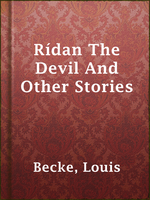 Title details for Rídan The Devil And Other Stories by Louis Becke - Available